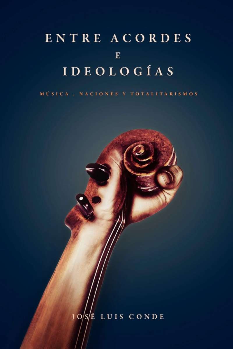 Cubierta del libro Entre acordes e ideologías, de José Luis Conde